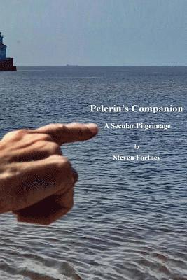 Pelerin's Companion: A Secular Pilgrimage 1
