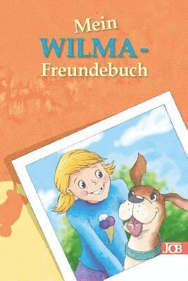 bokomslag Mein WILMA-Freundebuch: Innenteil bunt illustriert