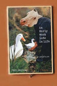 bokomslag An Early Work Late in Life: The Art and Life of Danny Allen