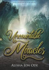 bokomslag Uncountable Miracles
