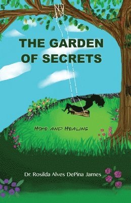 The Garden Of Secrets: Hope And Healing 1