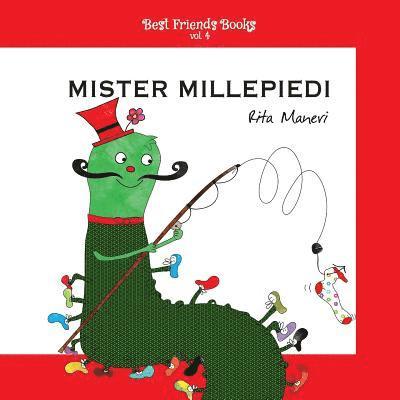Mister Millepiedi: Libri illustrati per bambini in italiano 1