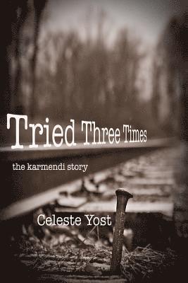 Tried Three Times: The Karmendi Story 1