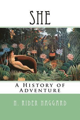 bokomslag She: A History of Adventure