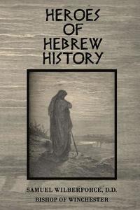 bokomslag Heroes of Hebrew History