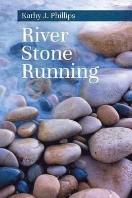 River Stone Running 1