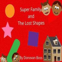 bokomslag Super Family and The Lost Shapes