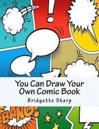 bokomslag You Can Draw Your Own Comic Book
