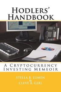 bokomslag Hodlers' Handbook: A Cryptocurrency Investing Memeoir