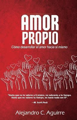 bokomslag Amor propio: Cómo desarrollar el amor hacia sí mismo