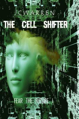 J C Warren, J. C. Warren - Cell Shifter, Häftad