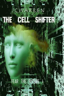 The Cell Shifter 1