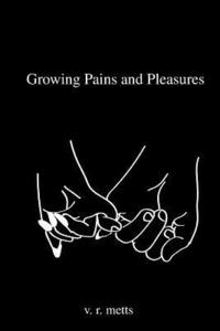 bokomslag Growing Pains and Pleasures