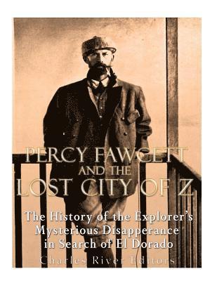 bokomslag Percy Fawcett and the Lost City of Z