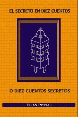 El secreto en diez cuentos o diez cuentos secretos