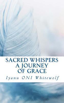 bokomslag Sacred Whispers: A Journey of Grace