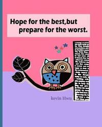 bokomslag Hope for the best, but prepare for the worst.: Build strong self-confidence.