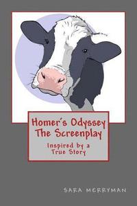 bokomslag Homer's Odyssey - The Screenplay: Inspired by a True Story