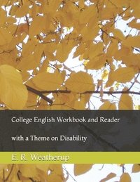 bokomslag College English Workbook and Reader: with a Theme on Disability