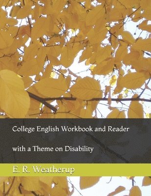 bokomslag College English Workbook and Reader: with a Theme on Disability