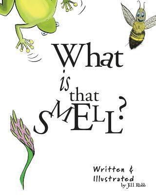 What Is That Smell? 1