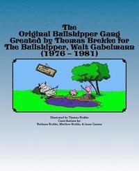 bokomslag The Original Bullshipper Gang: Created by Thomas Brekke for The Bullshipper, Walt Gabelmann (1976 - 1981)