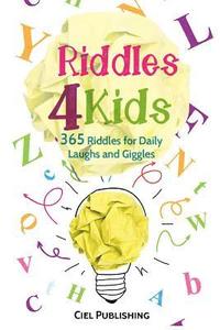 bokomslag Riddles For Kids: 365 Riddles for Daily Laughs and Giggles