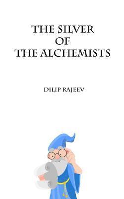 The Silver of the Alchemists 1