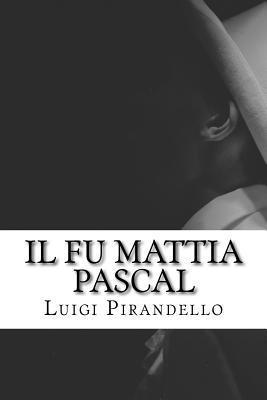 bokomslag Il fu Mattia Pascal