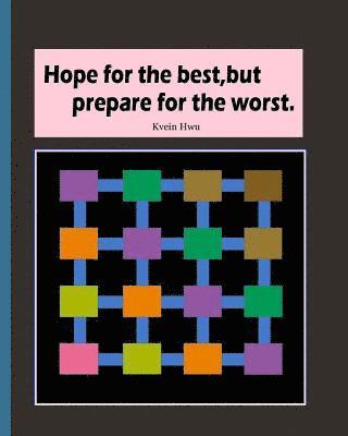 bokomslag Hope for the best, but prepare for the worst.: Build strong self-confidence.