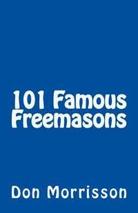 bokomslag 101 Famous Freemasons