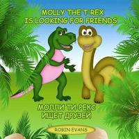 bokomslag Molly the T-Rex is Looking for Friends: English - Russian Bilingual Book (Russian book for children, Dual Language)