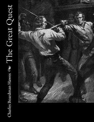Charles Boardman Hawes - The Great Quest, Häftad
