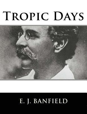 Tropic Days 1