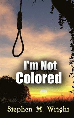 I'm Not Colored 1