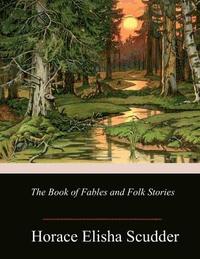 bokomslag The Book of Fables and Folk Stories