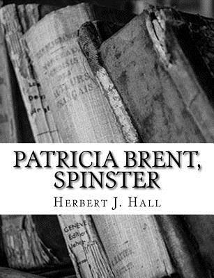 bokomslag Patricia Brent, Spinster