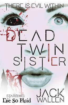 Dead Twin Sister 1