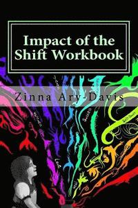 bokomslag Impact of the Shift Workbook: Finding Yourself Through Your Experiences