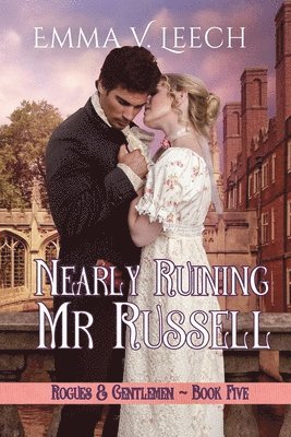 Emma V. Leech - Nearly Ruining Mr. Russell: Rogues & Gentlemen Book 5, Häftad