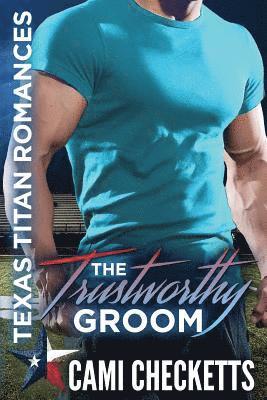 The Trustworthy Groom 1