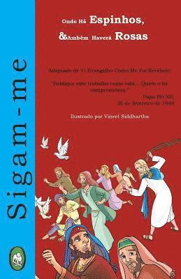 bokomslag Onde Há Espinhos, Também Haverá Rosas
