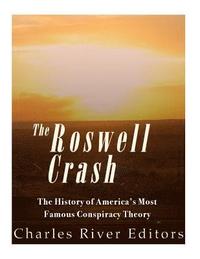 bokomslag Roswell: The History of America's Most Famous UFO Incident