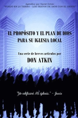 Don Atkin - El Proposito Y El Plan De Dios Para Su Iglesia Local, Häftad