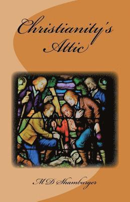 Shamburger - Christianity's Attic, Häftad