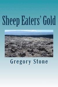 bokomslag Sheep Eaters' Gold