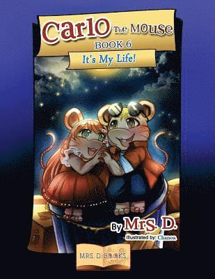 Carlo the Mouse, Book 6