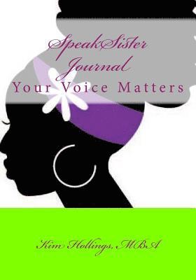 SpeakSister: College Edition: Your Voice Matters 1