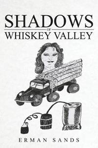 bokomslag Shadows Of Whiskey Valley