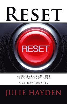 bokomslag Reset: Sometimes You Just Need to Start Over A 21 Day Journey